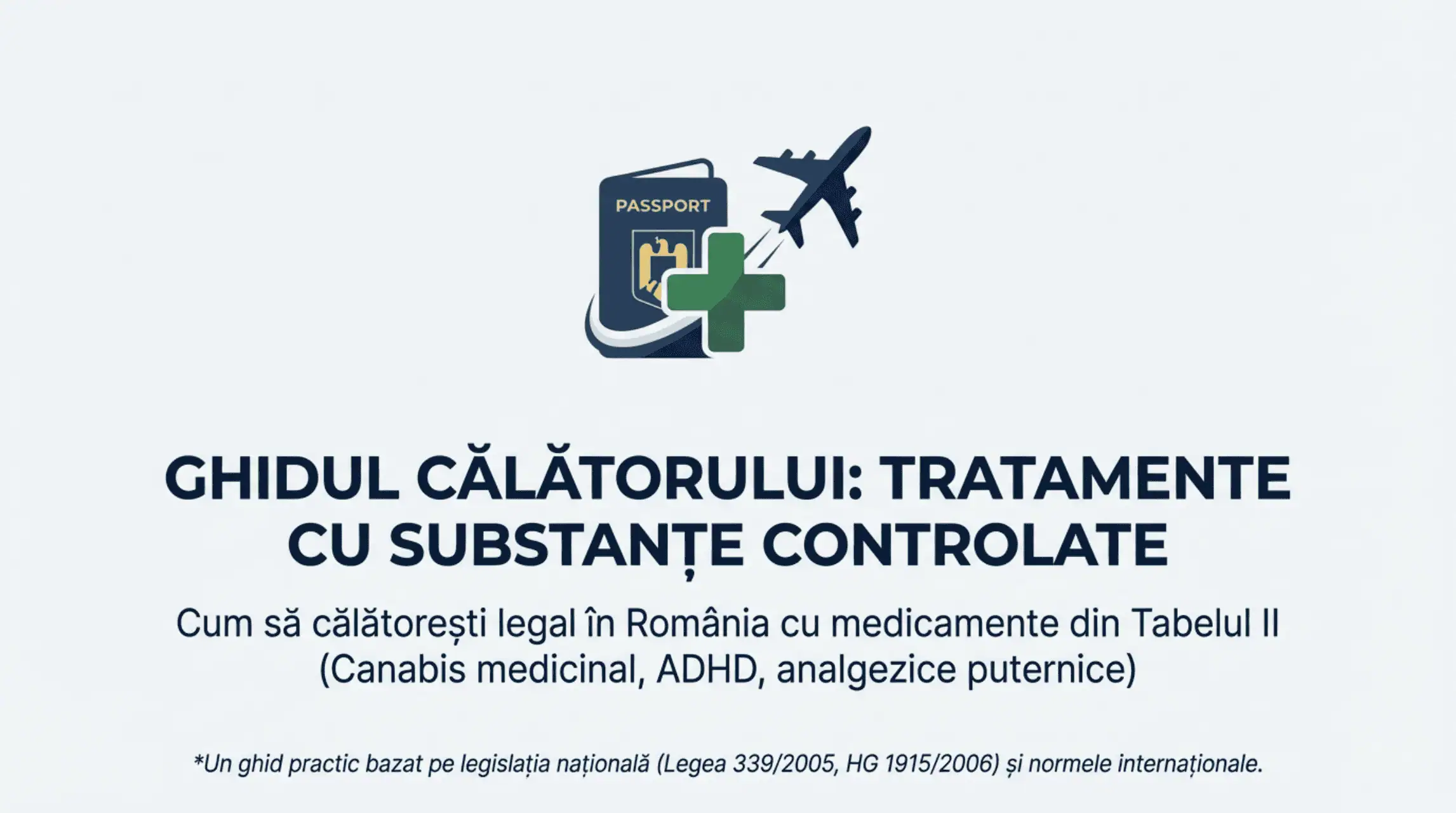 Dreptate vs Abuz — Ghidul Călătorului cu Medicație Controlată